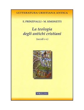 TEOLOGIA DEGLI ANTICHI CRISTIANI (SECOLI