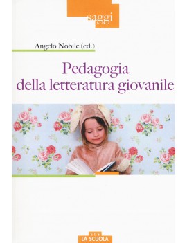 PEDAGOGIA DELLA LETTERATURA GIOVANILE