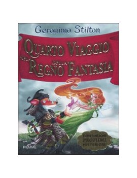 QUARTO VIAGGIO NEL REGNO DELLA FANTASIA