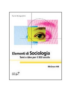 ELEMENTI DI SOCIOLOGIA. TEMI E IDEE PER