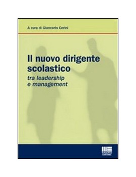 IL NUOVO DIRIGENTE SCOLASTICO TRA LEADER