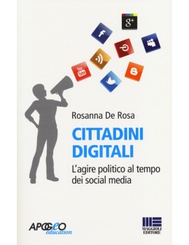 CITTADINI DIGITALI. L'AGIRE POLITICO AL