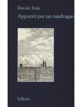 APPUNTI PER UN NAUFRAGIO