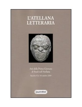 ATELLANA LETTERARIA. ATTI DELLA PRIMA GI