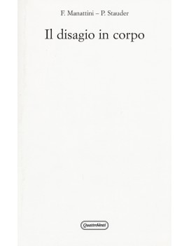 DISAGIO IN CORPO (IL)