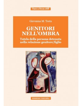 GENITORI NELL'OMBRA. TUTELA DELLA PERSON