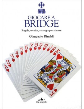 GIOCARE A BRIDGE. REGOLE TECNICA STRATEG