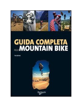 GUIDA COMPLETA ALLA MOUNTAIN BIKE