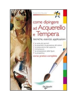 DIPINGERE AD ACQUERELLO E TEMPERA