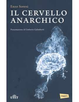 CERVELLO ANARCHICO (IL)