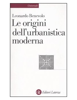 ORIGINI DELL'URBANISTICA MODERNA (LE)