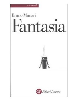 FANTASIA. Invenzione, creatività e immaginazione nelle comunicazioni visive