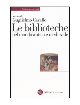 LE BIBLIOTECHE NEL MONDO ANTICO E MEDIEV