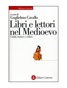 LIBRI E LETTORI NEL MEDIOEVO. GUIDA STOR