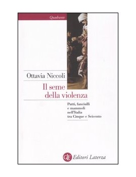 SEME DELLA VIOLENZA. PUTTI FANCIULLI E M