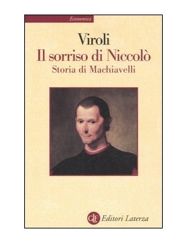 SORRISO DI NICCOLÒ. STORIA DI MACHIAVELL