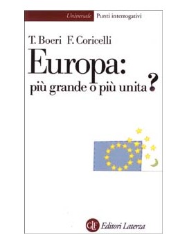 EUROPA: PIÙ GRANDE O PIÙ UNITA?