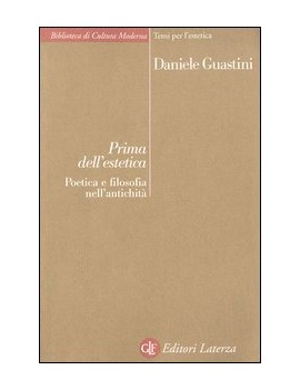 PRIMA DELL'ESTETICA. POETICA E FILOSOFIA