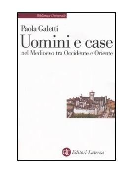 UOMINI E CASE NEL MEDIOEVO TRA OCCIDENTE