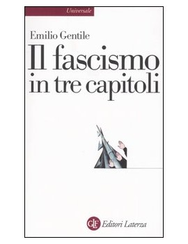 FASCISMO IN TRE CAPITOLI (IL)