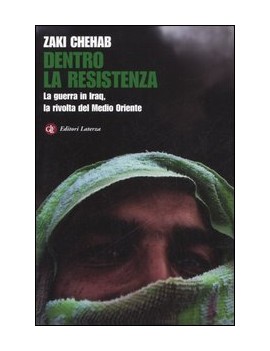 DENTRO LA RESISTENZA. LA GUERRA IN IRAQ