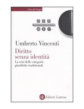 DIRITTO SENZA IDENTITÀ. LA CRISI DELLE C