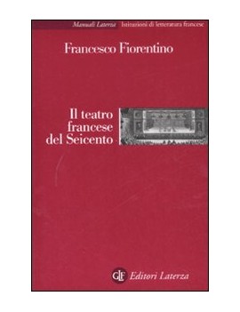 IL TEATRO FRANCESE DEL SEICENTO