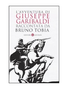 L'AVVENTURA DI GIUSEPPE GARIBALDI