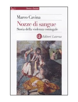 NOZZE DI SANGUE. STORIA DELLA VIOLENZA C