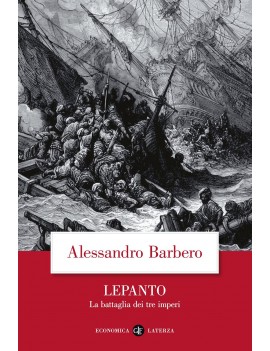 LEPANTO. LA BATTAGLIA DEI TRE IMPERI