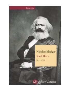 KARL MARX. VITA E OPERE