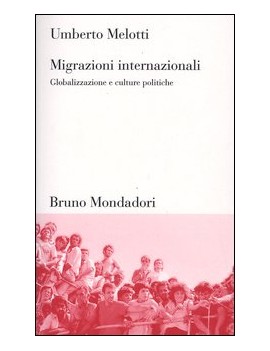 MIGRAZIONI INTERNAZIONALI. GLOBALIZZAZIO