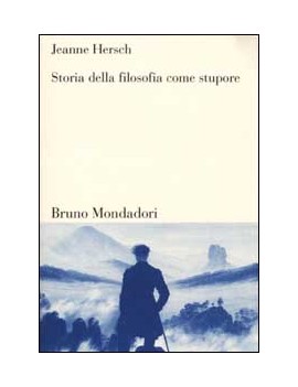 STORIA DELLA FILOSOFIA COME STUPORE