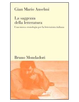 LA SAGGEZZA DELLA LETTERATURA. UNA NUOVA