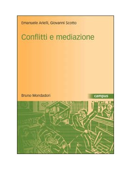 CONFLITTI E MEDIAZIONE. INTRODUZIONE A U