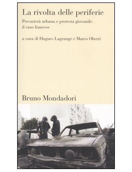 LA RIVOLTA DELLE PERIFERIE. PRECARIETÀ U