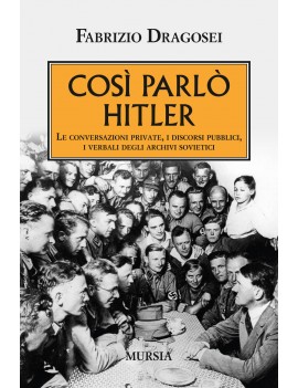 COS? PARL? HITLER. LE CONVERSAZIONI PRIV