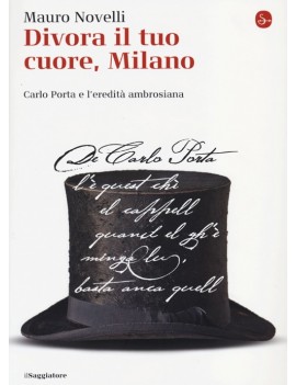 DIVORA IL TUO CUORE MILANO. CARLO PORTA