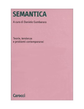 SEMANTICA. TEORIE TENDENZE E PROBLEMI CO