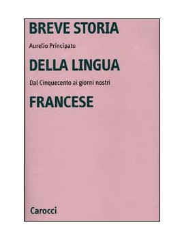 BREVE STORIA DELLA LINGUA FRANCESE. DAL