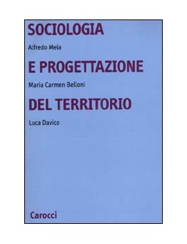 SOCIOLOGIA E PROGETTAZIONE DEL TERRITORI