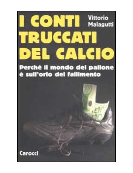 CONTI TRUCCATI DEL CALCIO