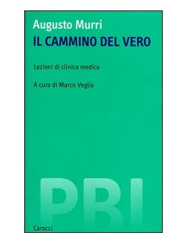 CAMMINO DEL VERO. LEZIONI DI CLINICA MED