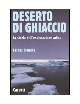 DESERTO DI GHIACCIO. LA STORIA DELL'ESPL