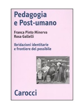 PER UNA PEDAGOGIA DEL POST-UMANO