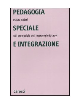 PEDAGOGIA SPECIALE E INTEGRAZIONE