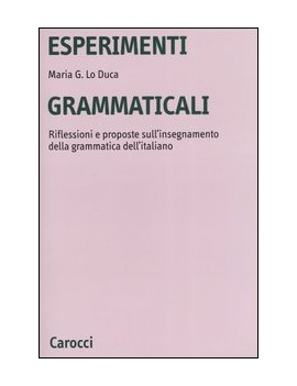 ESPERIMENTI GRAMMATICALI. PROPOSTE PER L