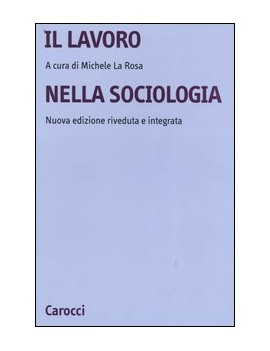 IL LAVORO NELLA SOCIOLOGIA