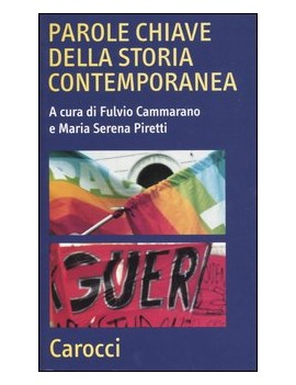 PAROLE CHIAVE DELLA STORIA CONTEMPORANEA