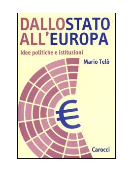 DALLO STATO ALL'EUROPA. IDEE POLITICHE E